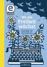 Abbildung von: Wo die Freiheit wächst - arsEdition
