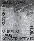 Cover: Konkrete Gegenwart - Verlag f&uuml;r Moderne Kunst
