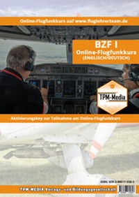 Abbildung von: Online Flugfunkkurs BZF I (DE+EN) Lizenz-Aktivierungskey - TPM-Media Verlags & Bildungsgesellschaft (Zweigniederlassung Deutschland)