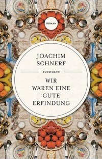 Abbildung von: Wir waren eine gute Erfindung - Antje Kunstmann Verlag