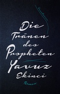 Cover: Die Tr&auml;nen des Propheten - Antje Kunstmann Verlag