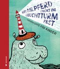 Cover: Ein Nilpferd steckt im Leuchtturm fest - mixtvision