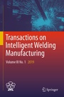Cover: Transactions on Intelligent Welding Manufacturing - Springer