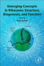 Cover: Emerging Concepts in Ribosome Structure, Biogenesis, and Function - Academic Press