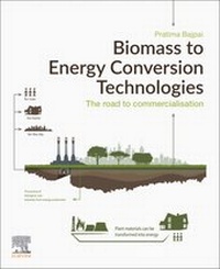 Enlarge image Cover: Biomass to Energy Conversion Technologies - Elsevier