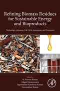 Cover: Refining Biomass Residues for Sustainable Energy and Bioproducts - Academic Press