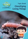 Cover: Science Bug: Classifying living things Topic Book - Pearson Education Limited