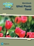 Cover: Science Bug: What plants need Workbook - Pearson Education Limited
