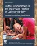 Cover: Further Developments in the Theory and Practice of Cybercartography: Volume 7 - Elsevier