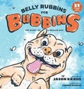Cover: Belly Rubbins For Bubbins - Bubbins, LLC