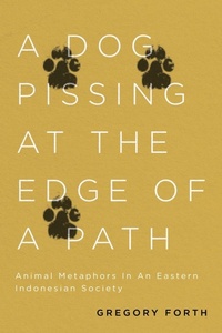 Enlarge image Cover: A Dog Pissing at the Edge of a Path - McGill-Queen's University Press