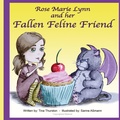 Cover: Rose Marie Lynn and her Fallen Feline Friend - Angelz Art Inc
