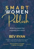 Cover: Smart Women Publish - Beverley Ryan t/as Honestly Woman