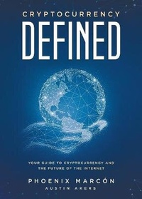 Enlarge image Cover: Cryptocurrency Defined - Marcon Press