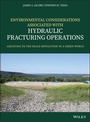 Cover: Environmental Considerations Associated with Hydraulic Fracturing Operations - Wiley