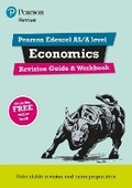Cover: Pearson REVISE Edexcel AS/A Level Economics Revision Guide & Workbook inc online edition - for 2026, 2027 exams - Pearson Education Limited