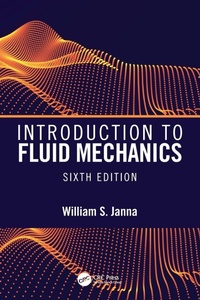Enlarge image Cover: Introduction to Fluid Mechanics, Sixth Edition - CRC Press