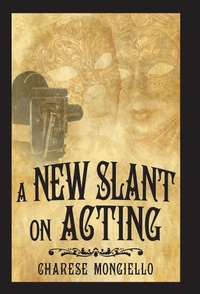 Abbildung von: A New Slant on Acting - iUniverse