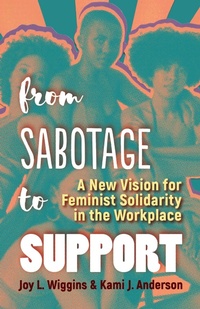 Abbildung von: From Sabotage to Support - Berrett-Koehler Publishers