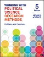 Cover: Working with Political Science Research Methods - CQ Press