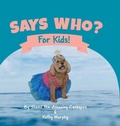 Cover: Says Who? - Gatekeeper Press