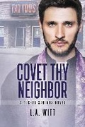 Cover: Covet Thy Neighbor - Dreamspinner Press