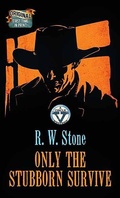 Cover: Only the Stubborn Survive - Center Point