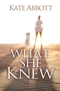Enlarge image Cover: What She Knew - BLACK ROSE WRITING