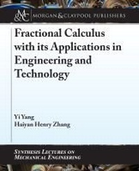 Enlarge image Cover: Fractional Calculus with its Applications in Engineering and Technology - Morgan & Claypool Publishers