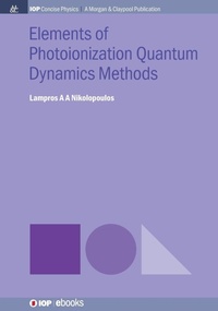Abbildung von: Elements of Photoionization Quantum Dynamics Methods - Morgan & Claypool Publishers