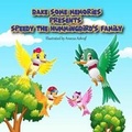 Cover: Bake Some Memories Presents Speedy the Hummingbird's Family - Cesar Torres