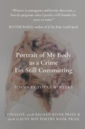 Cover: Portrait of My Body as a Crime I'm Still Committing - Topaz Winters