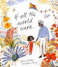 Cover: If All the World Were... - Frances Lincoln Children's Books