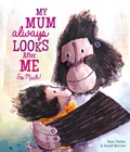 Cover: My Mum Always Looks After Me So Much - Frances Lincoln Children's Books
