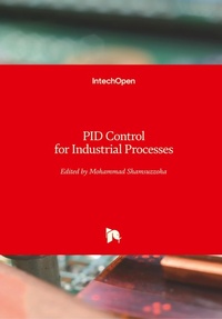 Enlarge image Cover: PID Control for Industrial Processes - IntechOpen