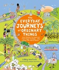 Cover: The Everyday Journeys of Ordinary Things - Ivy Kids
