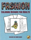Cover: Coloring Designs for Adults (Fashion) - Coloring Pages