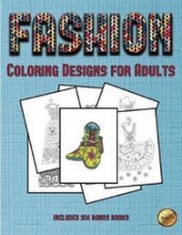 Enlarge image Cover: Coloring Designs for Adults (Fashion) - Coloring Pages