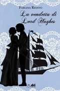 Cover: La Vendetta Di Lord Hughes - Historicalromance Drieditore