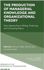 Cover: The Production of Managerial Knowledge and Organizational Theory - Emerald Publishing Limited