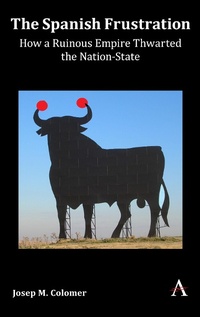 Enlarge image Cover: The Spanish Frustration - Anthem Press