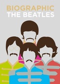Cover: Biographic: Beatles - Ammonite Press