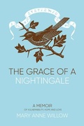 Cover: The Grace of a Nightingale 2019 - Arrow Gate Publishing Ltd