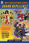 Cover: Why Does Batman Carry Shark Repellent? - Plume