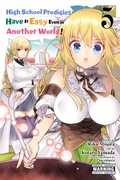 Cover: High School Prodigies Have It Easy Even in Another World!, Vol. 5 (manga) - Yen Press