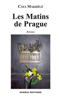 Abbildung von: Les matins de Prague - Éditions ACORIA