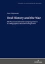 Cover: Oral History and the War - Peter Lang Verlag