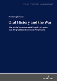 Enlarge image Cover: Oral History and the War - Peter Lang Verlag