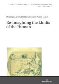 Enlarge image Cover: Re-Imagining the Limits of the Human - Peter Lang Verlag