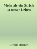 Cover: Mehr als ein Strich ist unser Leben - epubli
